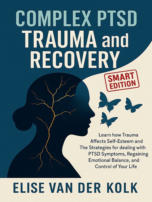 Title details for COMPLEX PTSD TRAUMA and RECOVERY--SMART EDITION by ELISE VAN DER KOLK - Wait list
